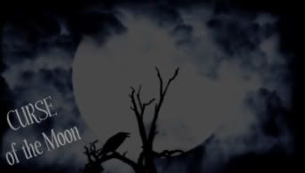 Curse of the Moon
